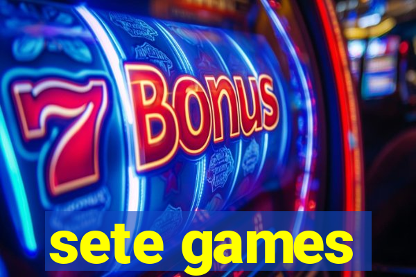 sete games